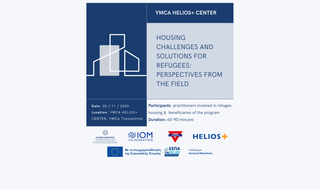 Challenges and Solutions in Refugee Housing: Field Perspectives – 3rd FGD – HELIOS+